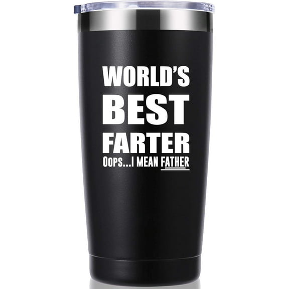 World''s Best Farter I Mean Father 20 OZ Tumbler.Father Gifts.Dad Gifts from Daughter,Son,Wife.Birthday Gifts,Christmas Gifts for New Dad,Father,Husband,Men Travel Mug(Black)