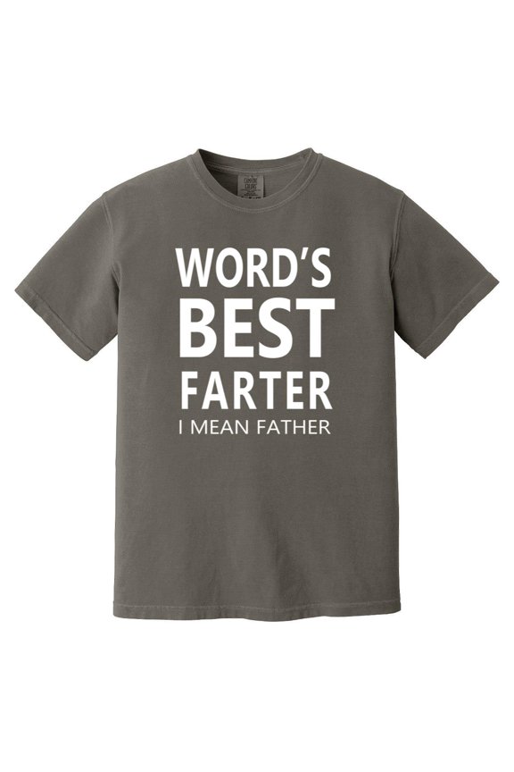 World's Best Farter I Mean Father Funny Dad Joke Humor Comfort Color T-Shirt