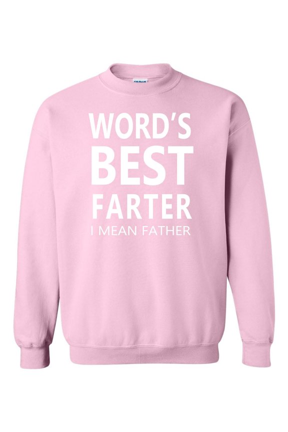 World's Best Farter I Mean Father Funny Dad Joke Humor Sweatshirt
