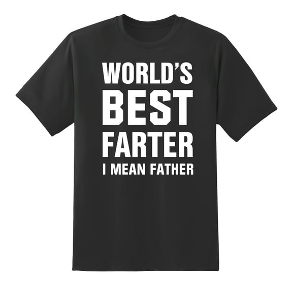 World's Best Farter I Mean Father Men's Short O-Neck Funny Tee Shirt Black,XL