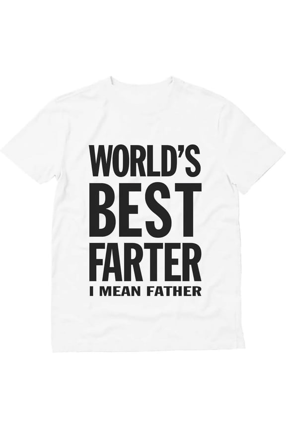 World's Best Farter I Mean Father Shirt Funny Dad Jokes Shirts for Men Gifts for Dads Fathers Day T-Shirt XXXX-Large White mens t shirt,white,women,funny,misfits,men,journey,t-shirt