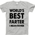 thumbnail image 1 of World’s Best Farter I Mean Father T-Shirt – Funny Dad Joke Tee with Bold Text – Hilarious Father’s Day Gift for Funny Dads, Stepdads, or New Fathers, 1 of 7