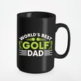 thumbnail image 1 of World's Best Golf Dad with a Golf Player, Golfing or Golfer, Black 15oz Ceramic Mug, 1 of 5