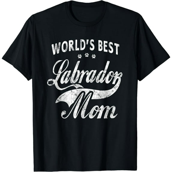World's Best Labrador Dog Mom T-Shirt Dogs Owner Gift