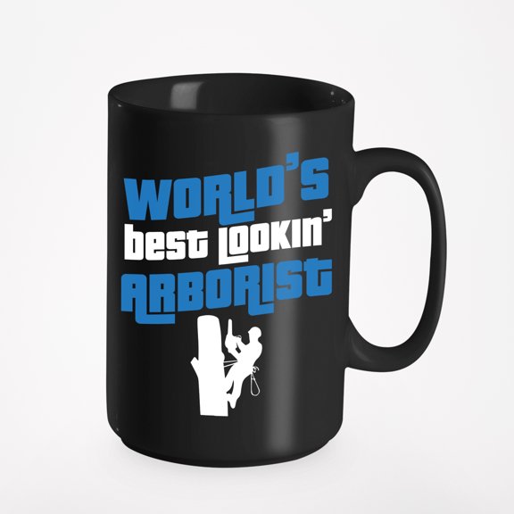 World's Best Lookin' Arborist, Tree Surgeon, Black 15oz Ceramic Mug