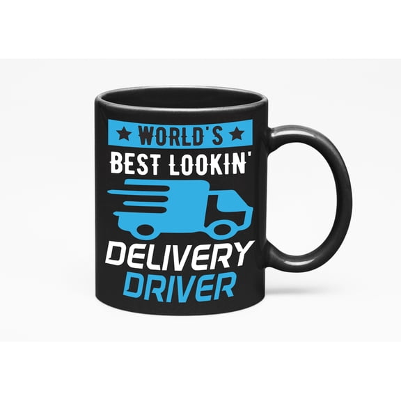 World's Best Lookin' Delivery Driver, Courier Drivers, Black 11oz Ceramic Mug