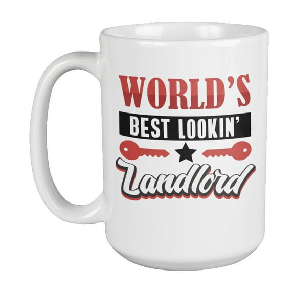 World's Best Lookin' Landlord Coffee & Tea Mug for Landlording Supplies (15oz)