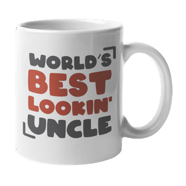 World's Best Lookin' Uncle, Fun Coffee & Tea Gift Mug Cup for Awesome Uncles (11oz)