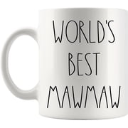 Worlds Best Mawmaw Mug | Mawmaw Rae Dunn Style Coffee Cup | Rae Dunn Inspired | The Best Mawmaw Ever Coffee Mug | Mawmaw Birthday Mug For Mawmaw Coffee Mug Tea Cup 11oz