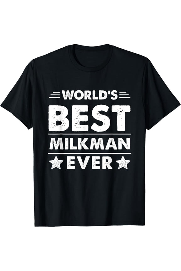 World's Best Milkman Ever T-Shirt