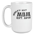 thumbnail image 1 of World's Best Mom. Est 2018. Coffee & Tea Gift Mug (15oz), 1 of 3