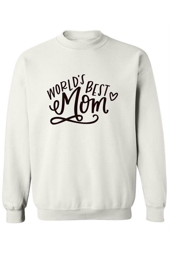 World's Best Mom! Sweatshirt Women -Image by Shutterstock, Female Large