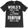 thumbnail image 1 of World's Best Pawpaw Funny Father Grandpa Holiday Gift Graphic T-Shirt G2936, Up to 5XL, 1 of 2