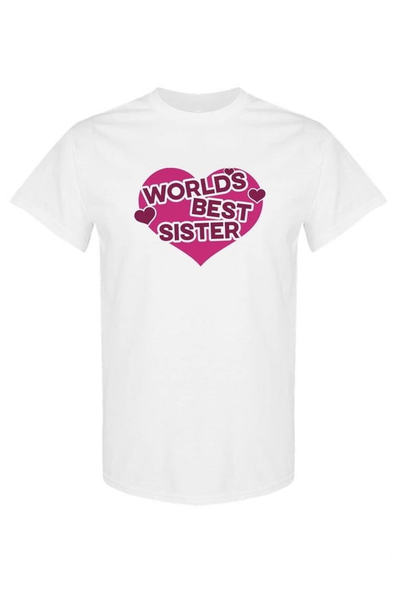 World's Best Sister T-Shirt Women -SPIdeals Designs, Female Large