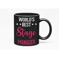thumbnail image 1 of World's Best Stage Manager., Black 11oz Ceramic Mug, 1 of 5