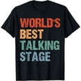 thumbnail image 1 of World's Best Talking Stage Funny Saying Vintage Retro T-Shirt, 1 of 3