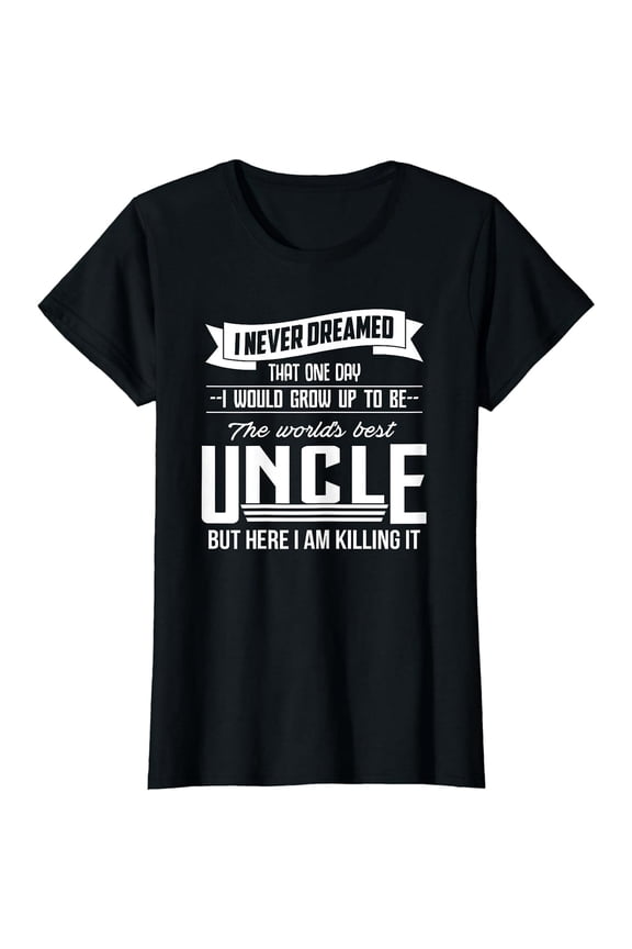 World's Best Uncle T-Shirt - Gift For Uncle & Brother Shirt
