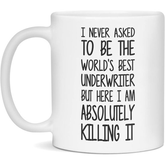 World's Best Underwriter Mug, Funny Underwriter Quote, 11-Ounce White