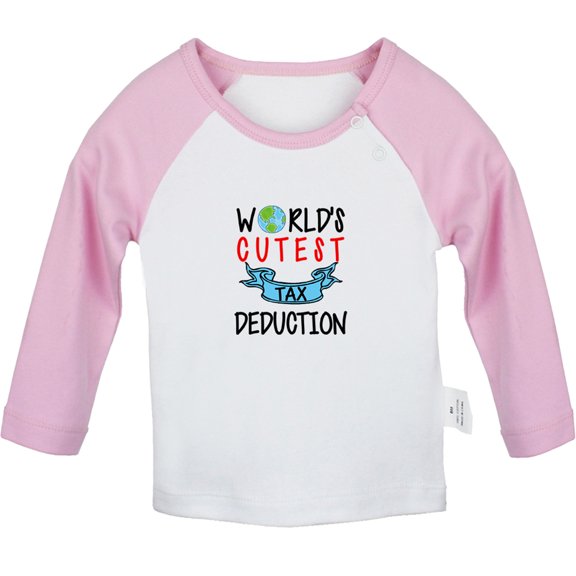 World's Cutest Tax Deduction Funny T shirt For Baby, Newborn Babies T-shirts, Infant Tops, 0-24M Kids Graphic Tees Clothing (Long Pink Raglan T-shirt, 18-24 Months)