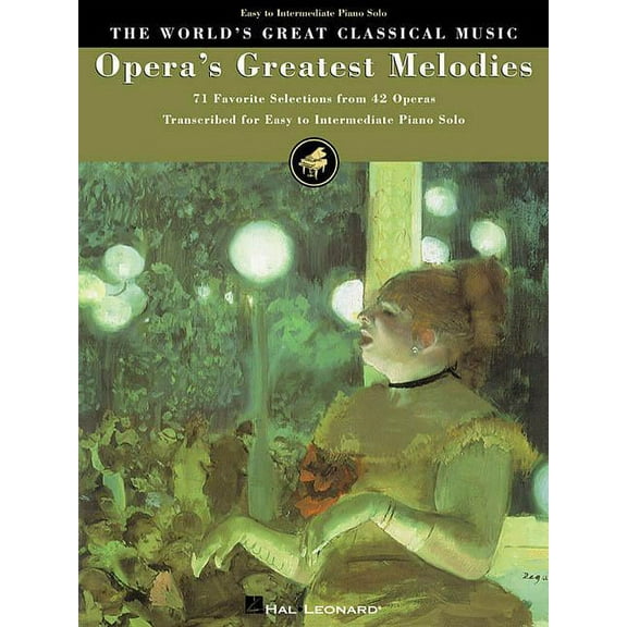 World's Great Classical Music Opera's Greatest Melodies: 71 Favorite Selections from 42 Operas, (Paperback)