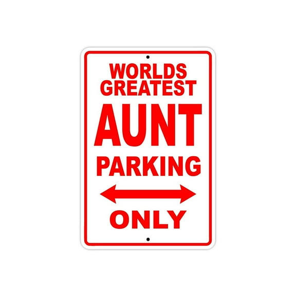 World's Greatest Aunt Parking Only Sign Gift Wall Novelty Aluminum 8"x12"