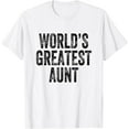 thumbnail image 1 of World's Greatest Aunt T-Shirt, 1 of 4
