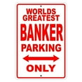 thumbnail image 1 of World's Greatest Banker Parking Only Sign Gift Wall Novelty Aluminum 8"x12", 1 of 1