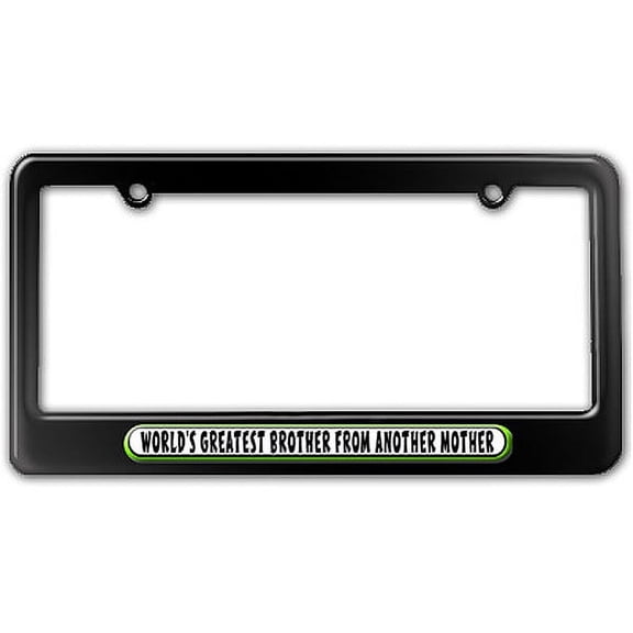 World's Greatest Brother from Another Mother License Plate Frame