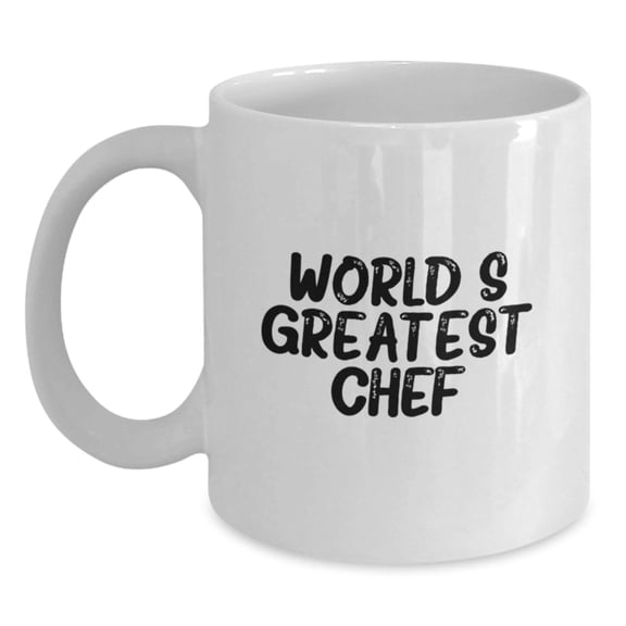 World's Greatest Chef Funny Quote White Coffee Mug Gifts for Chef Men, 11oz or 15oz, Ceramic, Microwave and Dishwasher Safe, Gifts from Family, Unique Graduation Gifts