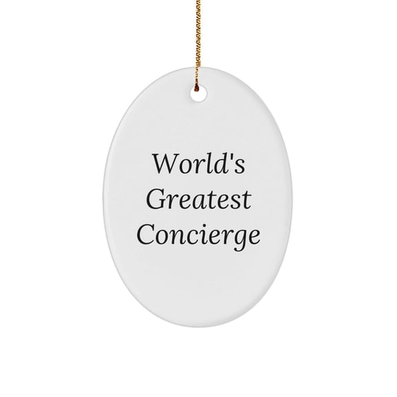 World's Greatest Concierge Gifts from Friends, Family, or Coworkers - Oval Ornament for Christmas