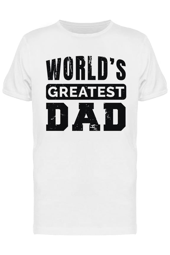 World's Greatest Dad Design T-Shirt Men -Image by Shutterstock, Male XX-Large