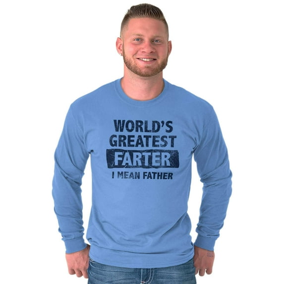 World's Greatest Farter Funny Fathers Men's Long Sleeve Tee T Shirt Brisco Brands 3X