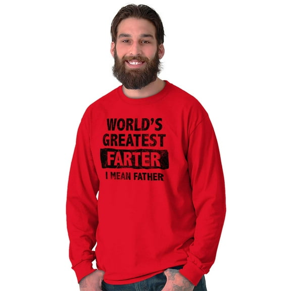 World's Greatest Farter Funny Fathers Men's Long Sleeve Tee T Shirt Brisco Brands X
