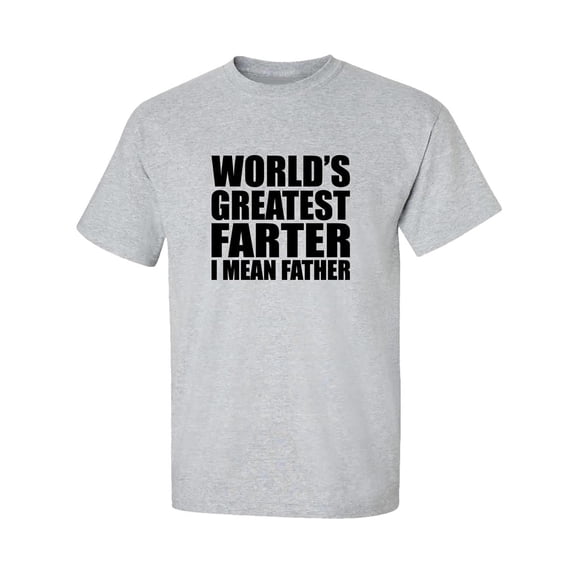 World's Greatest Farter I Mean Father Adult Short Sleeve T-shirt