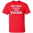 thumbnail image 1 of World's Greatest Farter I Mean Father Adult T-Shirt, 1 of 1