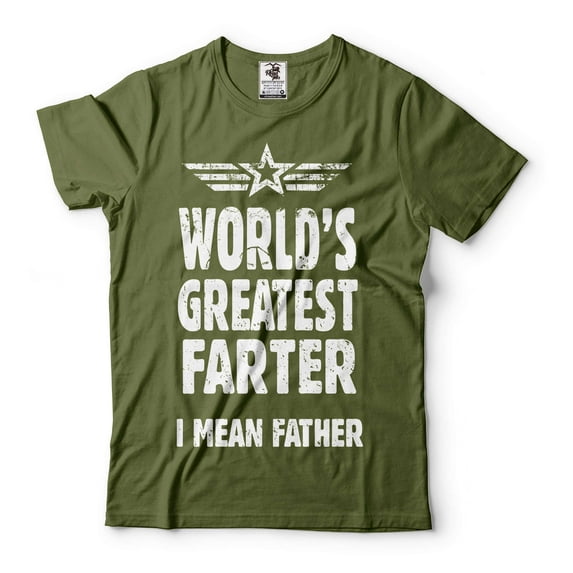 World's Greatest Farter Shirt Funny Father Shirt Dad Shirts Father's Day Funny Gifts Dad Joke Tee (Large Military Green)