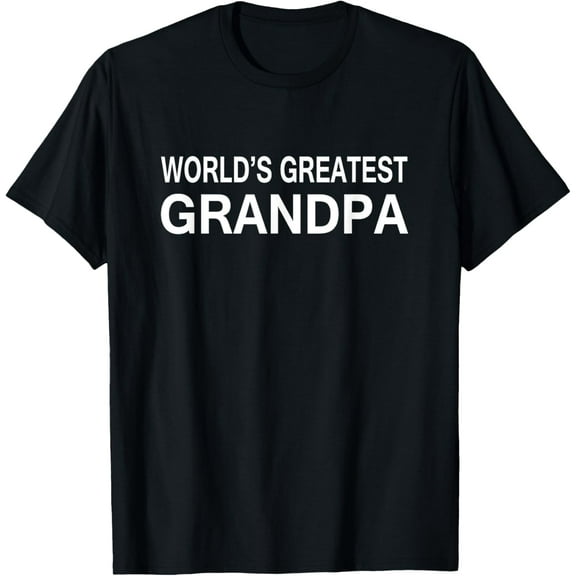 World's Greatest Grandpa Relative Gifts Idea Men's T-shirt T-Shirt