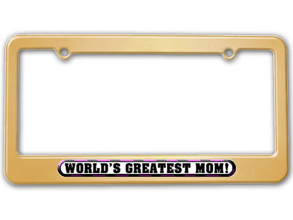 World's Greatest Mom License Plate Frame No. 1