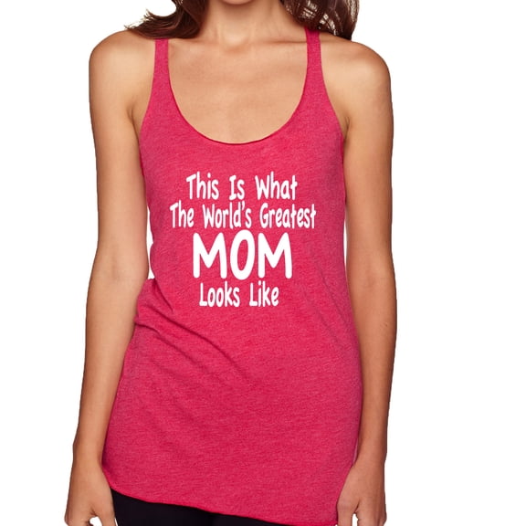 World's Greatest Mom Looks Like Mother's Day Tri-Blend Racerback Tank Top, Shocking Pink, Small