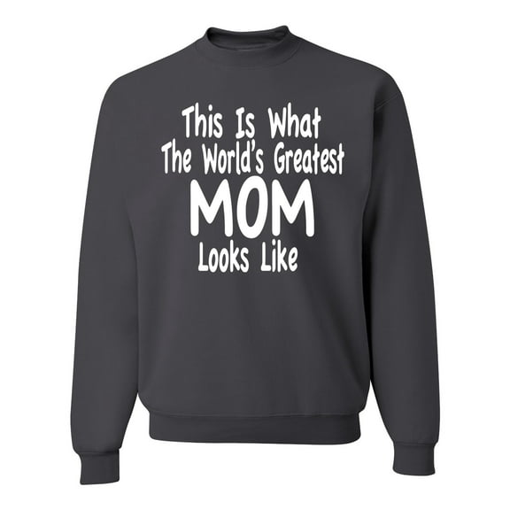 World's Greatest Mom Looks Like Mother's Day Unisex Crewneck Graphic Sweatshirt, Charcoal, Small