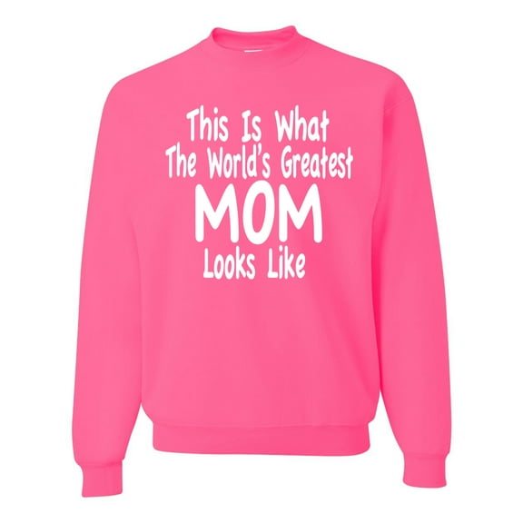 World's Greatest Mom Looks Like Mother's Day Unisex Crewneck Graphic Sweatshirt, Neon Pink, X-Large