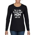 thumbnail image 1 of World's Greatest Mom Looks Like Mother's Day Womens Graphic Long Sleeve T-Shirt, Black, Small, 1 of 3