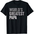 thumbnail image 1 of World's Greatest Papa Funny Best Dad Father Family T-Shirt, 1 of 4