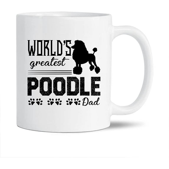 World's Greatest Poodle Dad White Ceramic Coffee Mug For Men / Women, Novelty Poodle Pottery Coffee Mug, Funny Poodle Travel Porcelain Teacup 11 Oz.