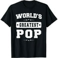 thumbnail image 1 of World's Greatest Pop Father's Day Gifts Grandpa Men T-shirt, 1 of 3