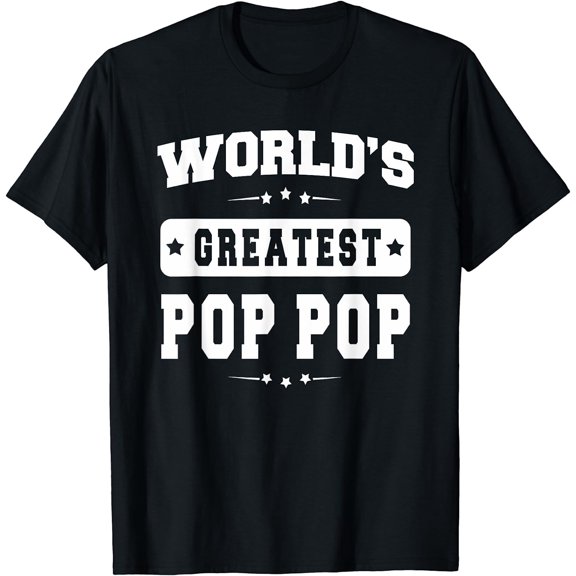 World's Greatest Pop Pop Father's Day Gifts Grandpa T-shirt