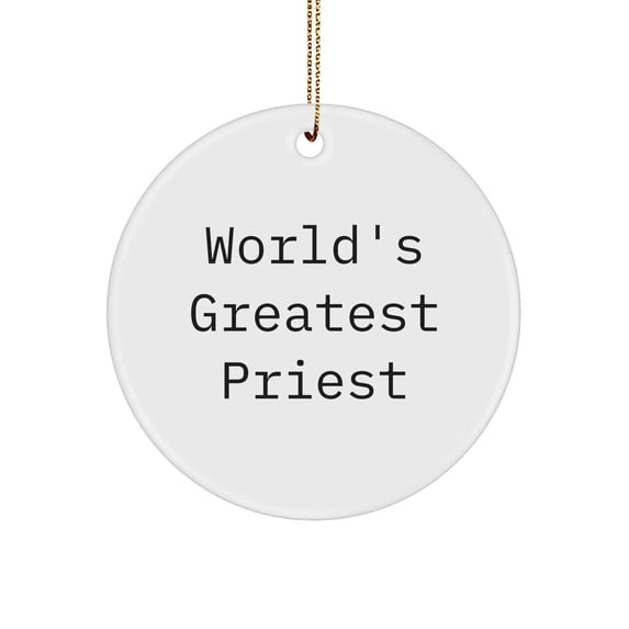 World's Greatest Priest Gifts for Him Circle Ornament, Funny Christmas Decorations from Men, Perfect for Priest's Home or Office