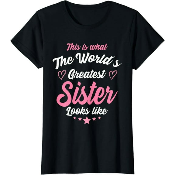World's Greatest Sister Graphic T-Shirt Cotton Blend Casual Gift Top