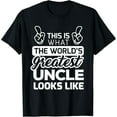 thumbnail image 1 of World's Greatest Uncle Best Uncle Ever T-Shirt T-ShirtPure cotton short-sleeved shirts for both men and women, 1 of 6
