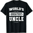 thumbnail image 1 of World's Greatest Uncle Father's Day Gift Grandpa Men T-shirt, 1 of 3